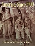 America Since 1900 (6th Edition) (MySearchLab Series 15% off)