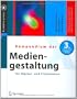 Kompendium der Mediengestaltung f�r Digital- und Printmedien (X.media.press)