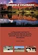 Uniquely Colorado: A Stranger's Guide to Discovering the Sights, Sounds and People of Colorado