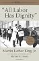 All Labor Has Dignity [With CD (Audio)] (King Legacy)