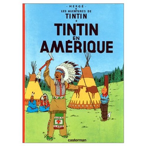 Les Aventures de Tintin: Tintin en Amerique (French Edition of Tintin in America)