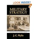Military Strategy: A General Theory of Power Control (Classics of Sea Power)