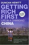 Getting Rich First: Life in a Changing China