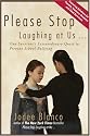 Please Stop Laughing at Us . . .: One Survivor's Extraordinary Quest to Prevent School Bullying
