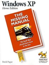 Windows XP Home Edition: The Missing Manual (O'Reilly Windows)