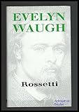 Rossetti : his life and works