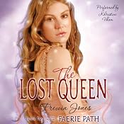The Lost Queen: Faerie Path, Book 2 | [Frewin Jones]