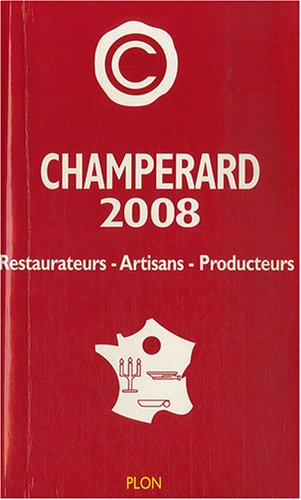 City Travel Guides Discounted  Livres : Champérard 2008 : Guide gastronomique France