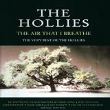 The Air That I Breathe: The Very Best Of The Hollies