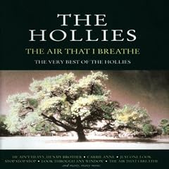 The Air That I Breathe: The Very Best Of The Hollies