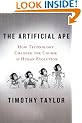 The Artificial Ape: How Technology Changed the Course of Human Evolution (MacSci)