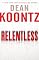 Relentless: A Novel