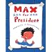 Max for President