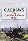 Caersws : the Cambrian Railways village