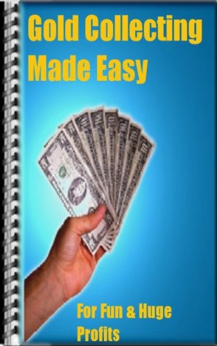 Gold Collecting Made Easy