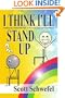 I Think I'll Stand Up: Finding Your Personal Path to Success and Self-confidence