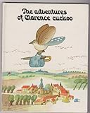 The adventures of Clarence cuckoo