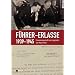 F�hrer-Erlasse 1939-1945