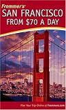 Frommers San Francisco from $70 a Day (Frommers $ A Day)