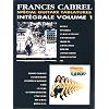 Cabrel francis - int�grale vol 1 sp�cial guitare tablatures