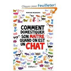 Comment domestiquer son ma�tre quand on est chat
