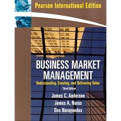 Business Market Management: Understanding, Creating, and Delivering Value