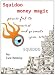 Squidoo Money magic- Powerful to Market And Promote Your Sites by Lee Benny
