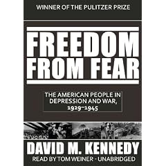 Freedom from Fear: The American People in Depression and War, 1929-1945