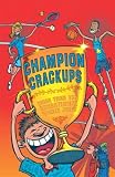 Champion Crackups (Sidesplitters)