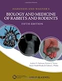 Harkness and Wagners Biology and Medicine of Rabbits and Rodents