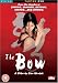 The Bow [2005]
