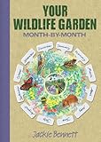 Your wildlife garden : month-by-month