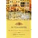 No Vulgar Hotel: The Desire and Pursuit of Venice