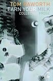 Earn Your Milk (Salt Modern Lives S.)