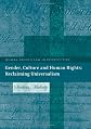 Gender, Culture And Human Rights: Reclaiming Universalism (Human Rights Law in Perspective)