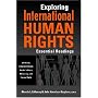 Exploring International Human Rights: Essential Readings (Critical Connections)