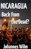 Nicaragua, Back from the Dead? An anthropological View of the Sandinista Movement in the early 21st Century