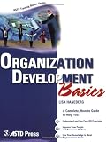 Organization Development Basics (ASTD Training Basics)
