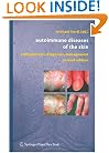 Autoimmune Diseases of the Skin: Pathogenesis, Diagnosis, Management