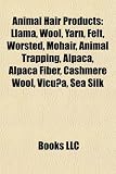 Animal Hair Products: Llama, Wool, Yarn, Felt, Worsted, Mohair, Animal Trapping, Alpaca, Alpaca Fiber, Cashmere Wool, Vicuña, Sea Silk 51KpCbhygwL. SL160 Animal Hair Products: Llama, Wool, Yarn, Felt, Worsted, Mohair, Animal Trapping, Alpaca, Alpaca Fiber, Cashmere Wool, Vicuña, Sea Silk
