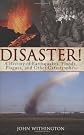 Disaster!: A History of Earthquakes, Floods, Plagues, and Other Catastrophes