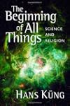 The Beginning of All Things: Science...