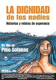 The Dignity of the Nobodies (2005) ( La dignidad de los nadies ) [ NON-USA FORMAT, NTSC, Reg.4 Import - Argentina ]