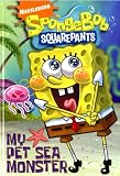 SpongeBob SquarePants: My Pet Sea Monster (Spongebob Squarepants Graphic)