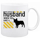 New  Who Needs Husband When You Have A French Bulldog  Mug Dog