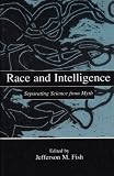 Race and Intelligence: Separating Science From Myth 