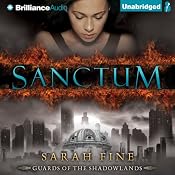 Sanctum: Guards of the Shadowlands, Book 1 | [Sarah Fine]