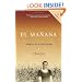 El manana: Memorias de un �xodo cubano (Spanish Edition)