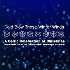 Cold Blow These Winter Winds