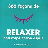 365 Fa�ons de relaxer son corps et son esprit